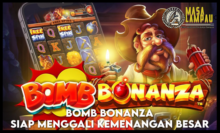 Bomb Bonanza Menggali Kemenangan dalam Slot Modern