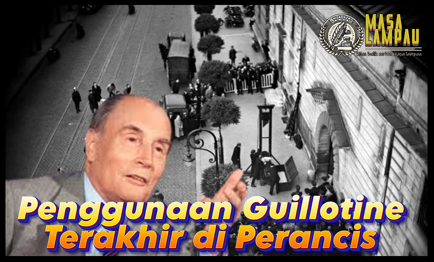 Guillotine Terakhir Digunakan Hari Ini Pada Tahun 1977