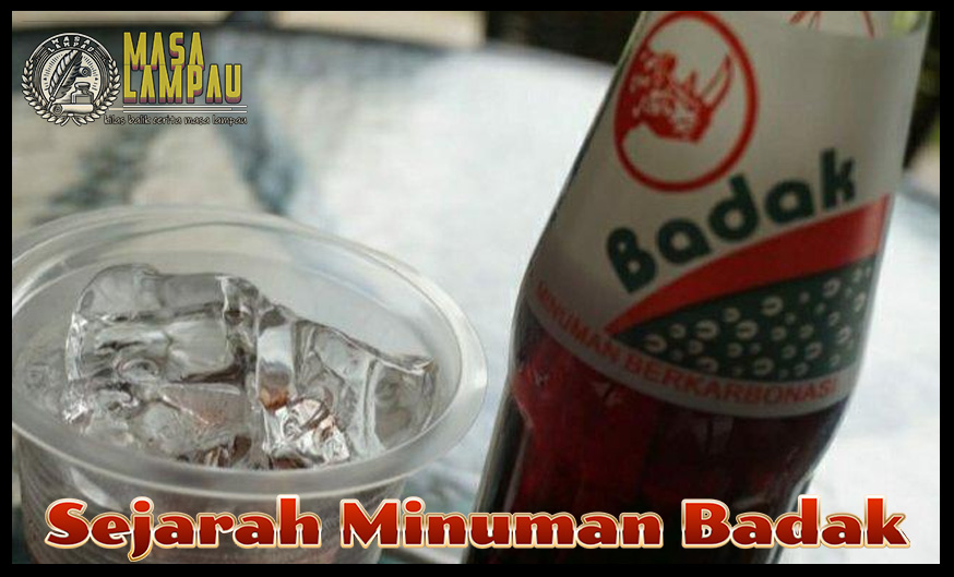 Sejarah Minuman Badak