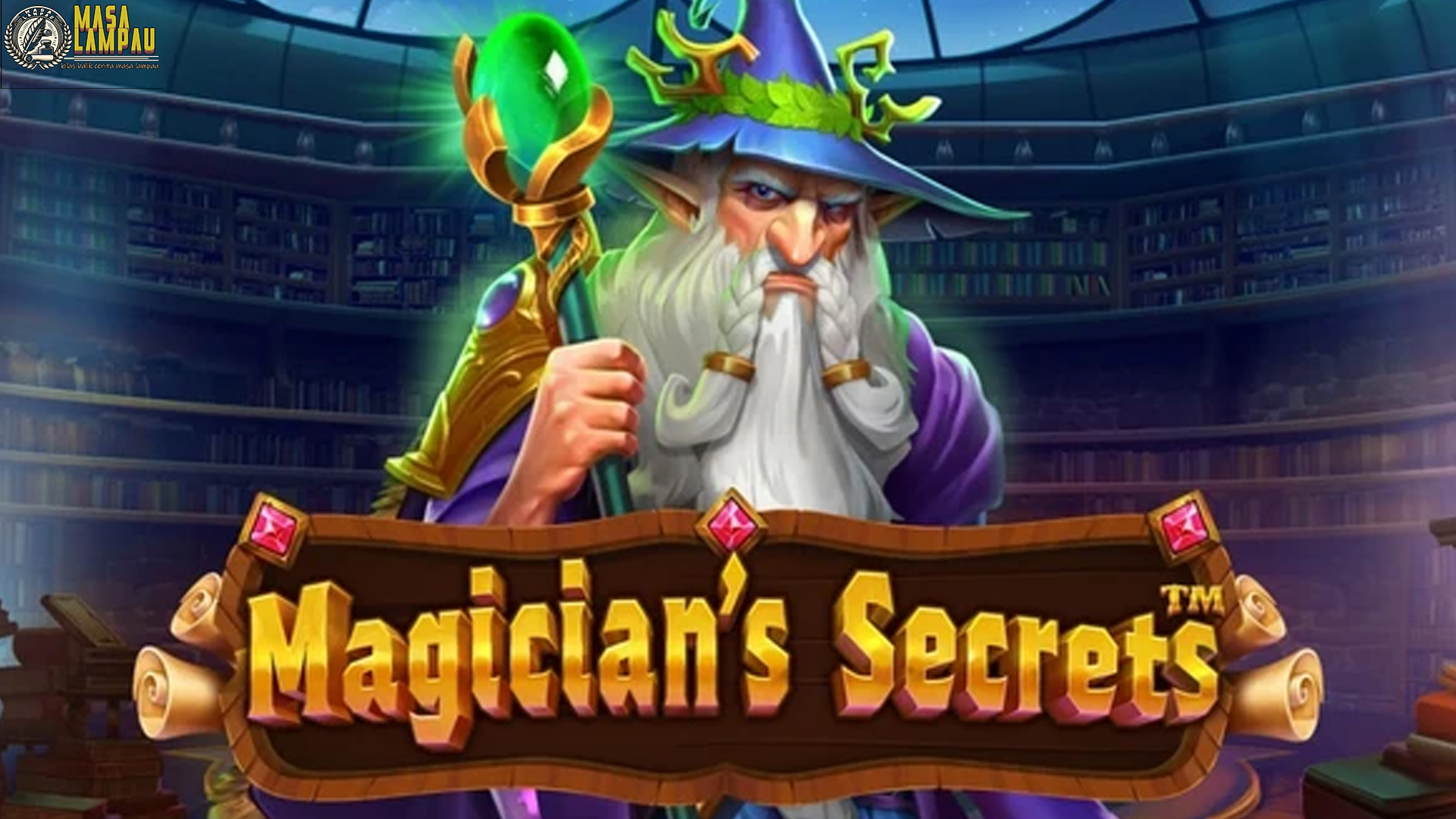 Kini Magician's Secrets Jadi Pilihan Utama Slot Terpercaya