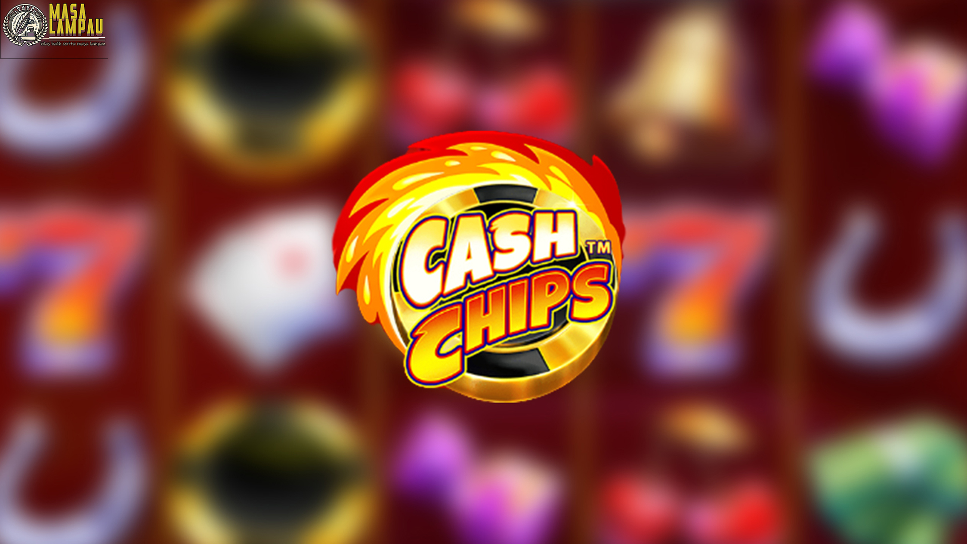Cash Chips di Situs Slot Resmi Bikin Candu Main Terus-Menerus