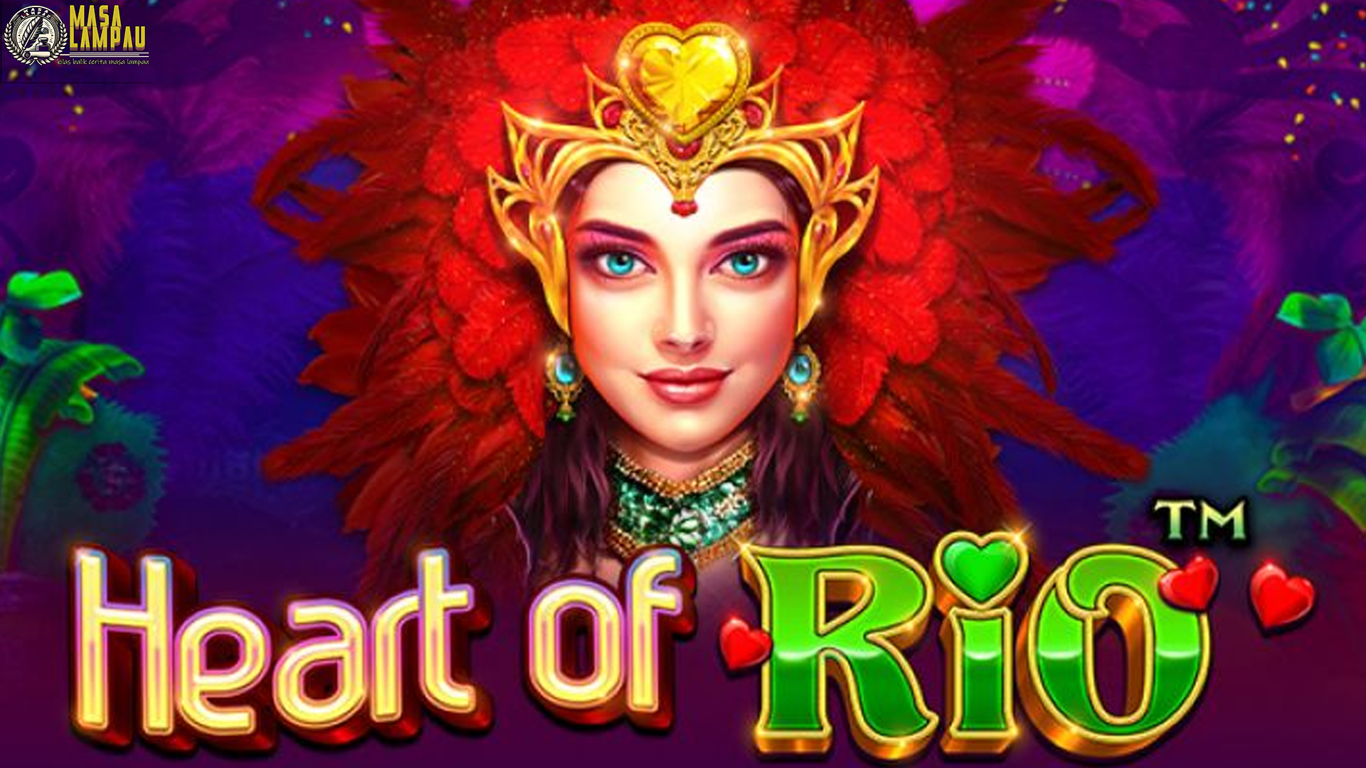 Permainan Slot Heart of Rio Dengan 5 Level Keseruan Terbaik
