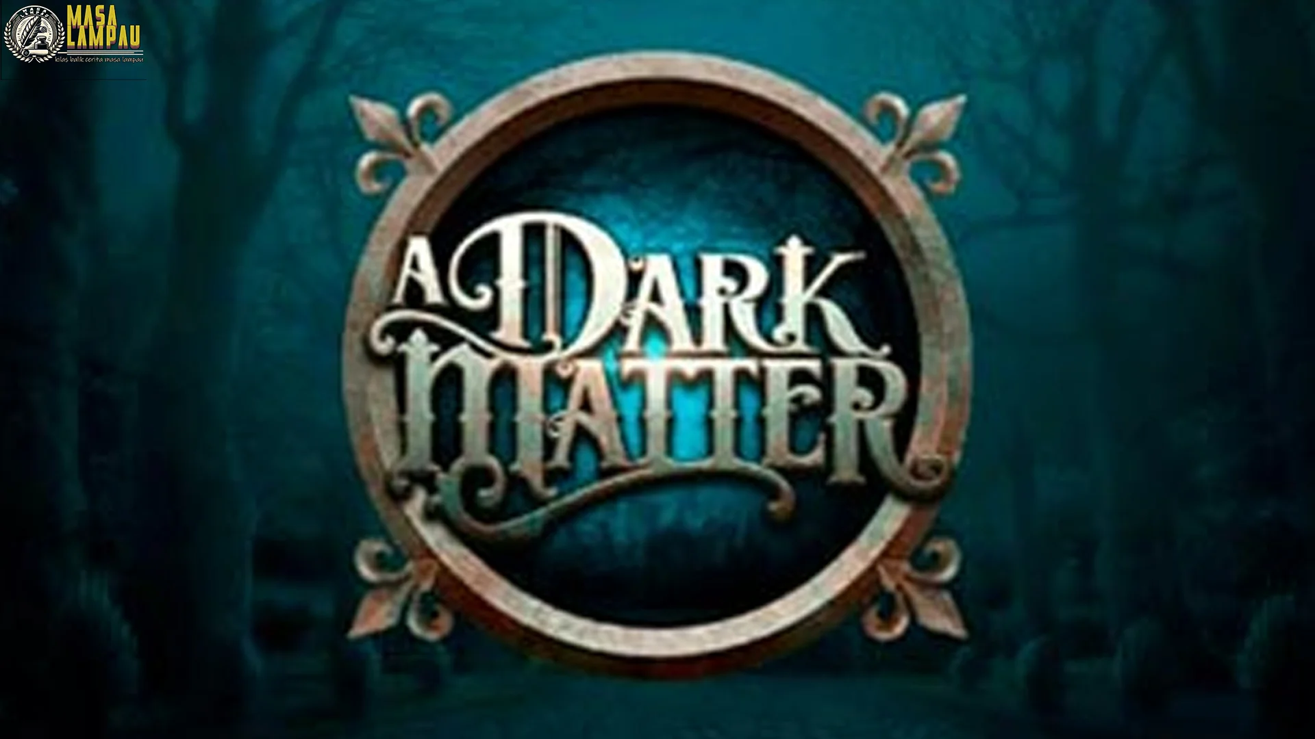 Ini Bukan Cuma Game, Ini Psikologi! 4 Tema Gelap A Dark Matter