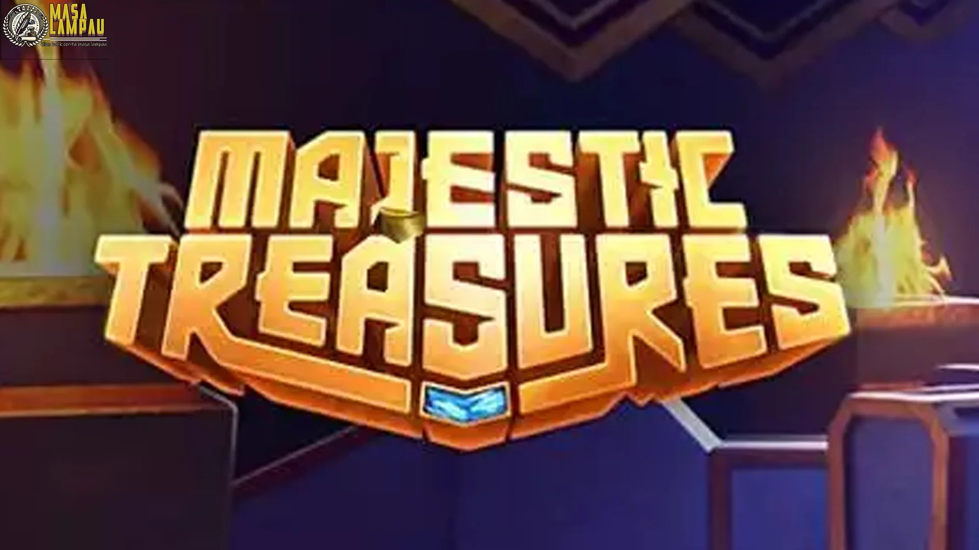 Bukan Harta Biasa, 5 Hal di Majestic Treasures Ini Bikin Liar