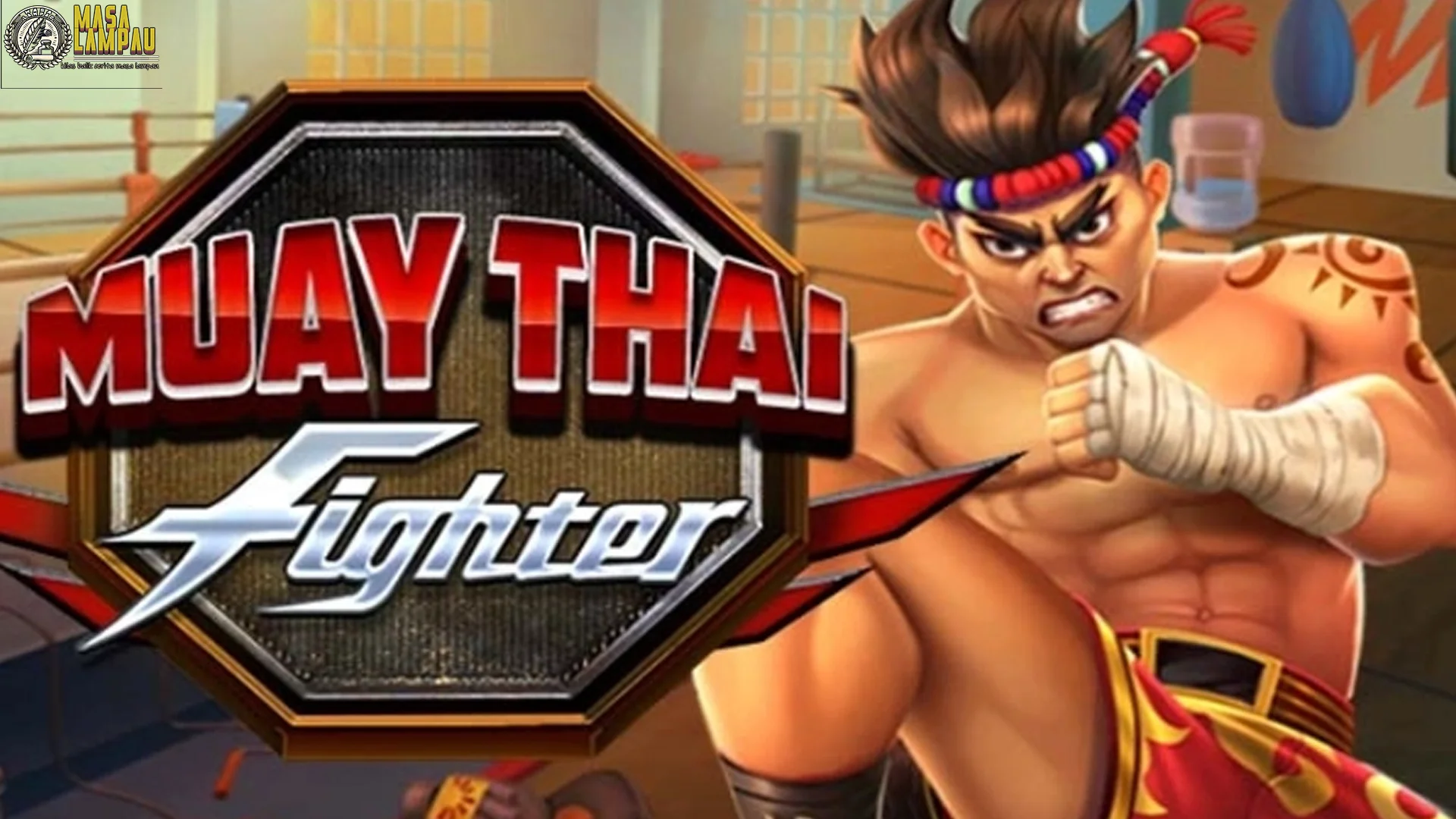 Review Asli Muay Thai Fighter: Kerennya Ngalahin Ekspektasi 7x